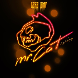 Обложка для LEXS BMF - Mr. Cat Tattoo