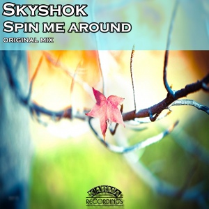 Обложка для Skyshok - Spin Me Around