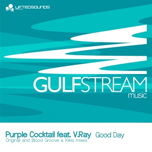 Обложка для Purple Cocktail feat. V.Ray feat. V.Ray - Good Day