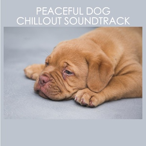 Обложка для Dog Chillout Zone - Canine Calm