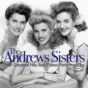 Обложка для The Andrews Sisters - Boogie Woogie Bugle Boy