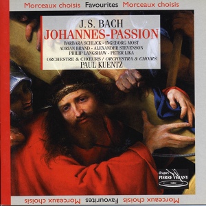 Обложка для Orchestre & Choeurs Paul Kuentz, Barbara Schlick, Ingerborg Most, Adrian Brand, Alexander Stevenson, Philip Langshaw, Peter Lika - Passion selon St-Jean, 2ème partie : Condamnation et crucifixion (St-Jean 18, 2-22) : Arie Eilt, ihr angefochten seelen, BWV 245