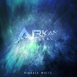 Обложка для Arkam - Ethereal