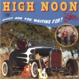 Обложка для High Noon - Not for Nothin'