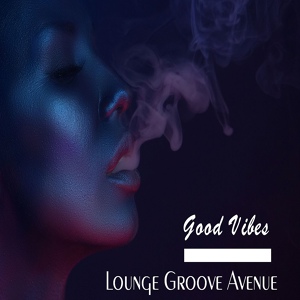 Обложка для Lounge Groove Avenue - Downtown Groove