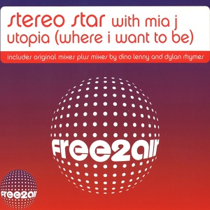 Обложка для Stereo Star, Mia - Utopia (Where I Want to Be) [Instrumental]