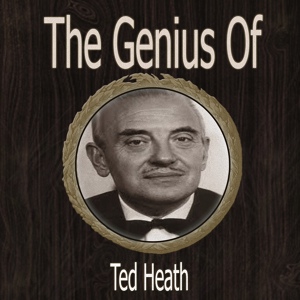 Обложка для Ted Heath - Begin the Beguine