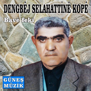 Обложка для Dengbej Selahattine Kope - Çume Diyarbekir