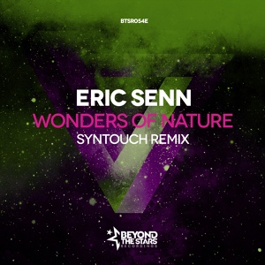 Обложка для Eric Senn - Wonders of Nature (Syntouch Remix) VK.COM/RADIOINTENSE#TRANCE