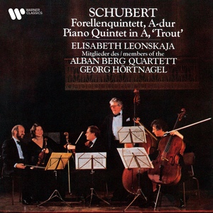 Обложка для Alban Berg Quartett, Elisabeth Leonskaja, Georg Hörtnagel - Schubert: Piano Quintet in A Major, Op. Posth. 114, D. 667 "The Trout": I. Allegro vivace