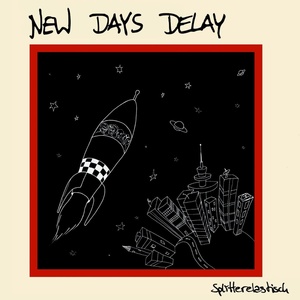 Обложка для New Days Delay - Vermutlich Hysterisch