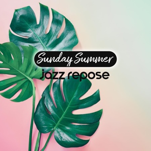 Обложка для Jazz Lounge, Summertime Music Paradise - The Beginning