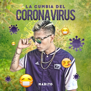 Обложка для Marito - La Cumbia del Coronavirus