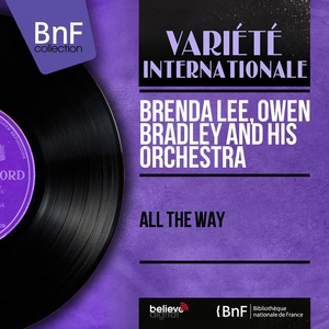 Обложка для Brenda Lee, Owen Bradley and His Orchestra - All the Way