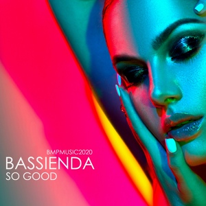 Обложка для Bassienda - So Good (Original Mix)