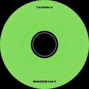 Обложка для Tandika - Bigger Hat