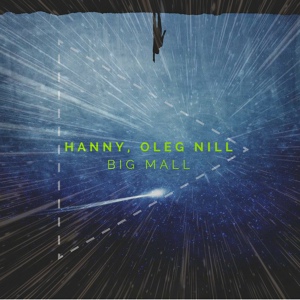 Обложка для Hanny, Oleg Nill - Big Mall