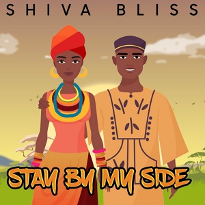 Обложка для SHIVA BLISS - Stay By My Side