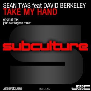 Обложка для Sean Tyas feat. David Berkeley - Take My Hand