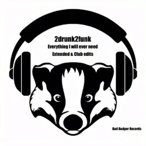 Обложка для 2drunk2funk - Everything I Will Ever Need