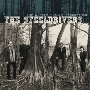 Обложка для The SteelDrivers - Ashes of Yesterday