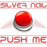 Обложка для Silver Nail - Push Me
