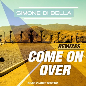 Обложка для Simone Di Bella - Come on Over