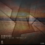 Обложка для Remundo - Don't Lose Yourself