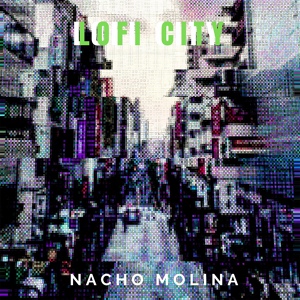 Обложка для Nacho Molina - Future Lofi City