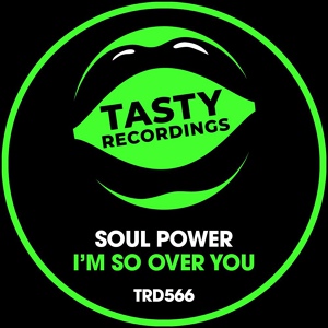 Обложка для Soul Power - I'm So Over You