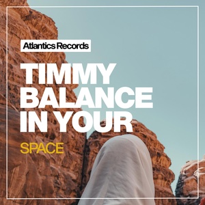 Обложка для Timmy Balance - In Your Space