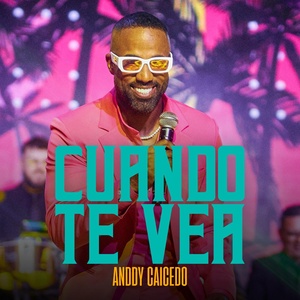 Обложка для Anddy Caicedo - Cuando Te Vea