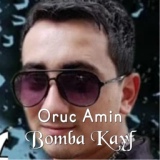 Обложка для Oruc Amin feat. Ismayil Agsulu - Bomba Kayf