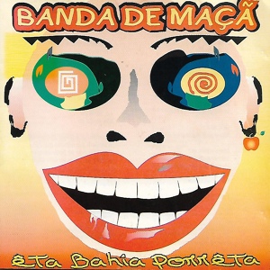Обложка для Banda De Maçã - Bahiá