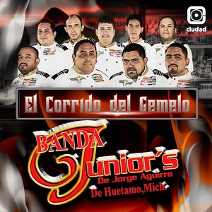 Обложка для Banda Junior's de Jorge Aguirre de Huetamo Mich. - El Corrido del Gemelo