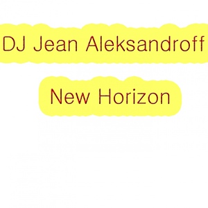 Обложка для DJ Jean Aleksandroff - Horizon