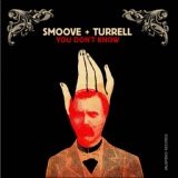 Обложка для Smoove & Turrell - You Don't Know (Kraak & Smaak Remix)