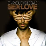 Обложка для Enrique Iglesias - Let Me Be Your Lover (feat. Pitbull) (2015)