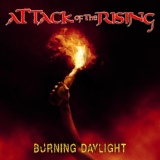 Обложка для Attack of the Rising - Burning Daylight