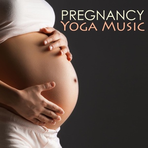 Обложка для Pregnancy Music for Relaxation and Yoga - You Are My Sunshine