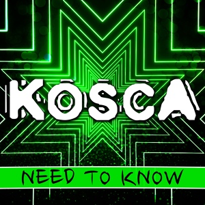 Обложка для Kosca - Need to Know