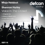 Обложка для Misja Helsloot ft. Shannon Hurley - Voice In The Crowd (Luke Terry Remix)