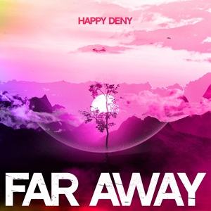 Обложка для Happy Deny - Far Away