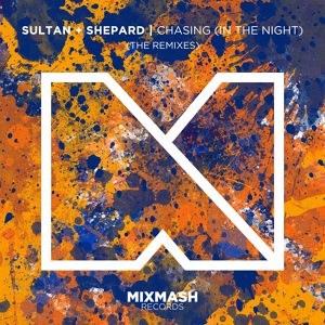 Обложка для Sultan + Shepard feat. Lauren Mason - Chasing (In The Night) [Inpetto Remix]