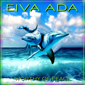 Обложка для Eiva Ada - Worthy of Peace