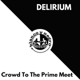 Обложка для Delirium - Crow To The Prime Meet