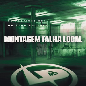 Обложка для MC Zudo Boladão, DJ PEDRINHO DZ7 - Montagem Falha Local