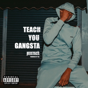 Обложка для MoStack - Teach You Gangsta (Intro)