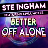 Обложка для Ste Ingham feat. Livia McKee - Better off Alone (Kritikal Mass Remix)