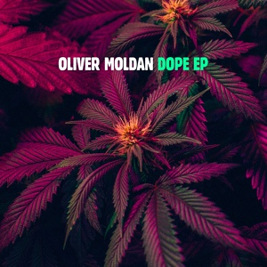 Обложка для Oliver Moldan - Dope